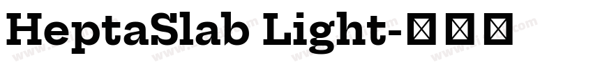 HeptaSlab Light字体转换